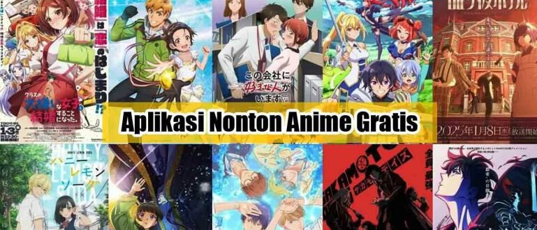 10 Aplikasi Nonton Anime Gratis dan Legal dengan Sub Indo Terbaik 2025 ...